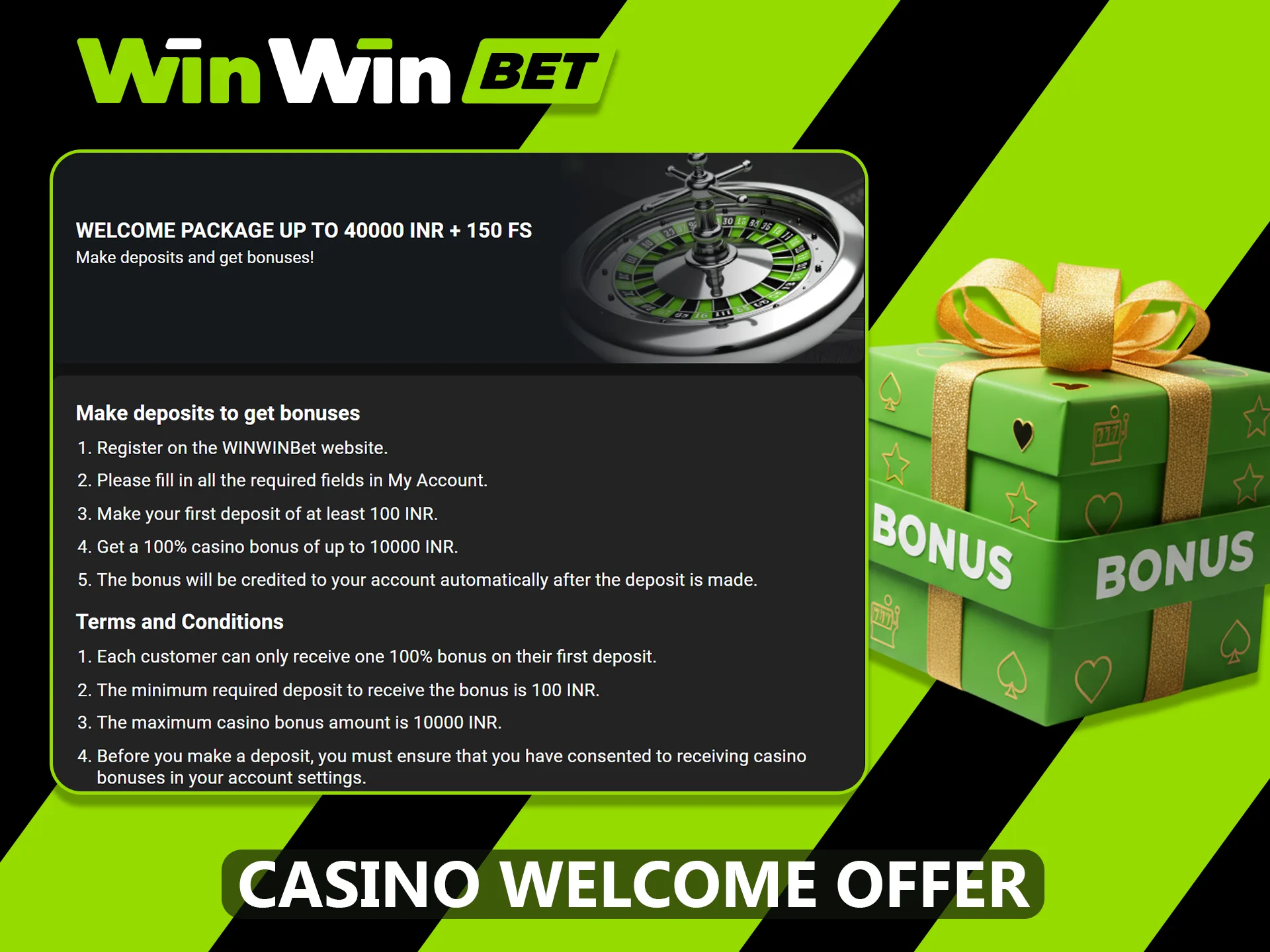 The casino welcome bonus at WinWin will give you 200% on first four deposits.
